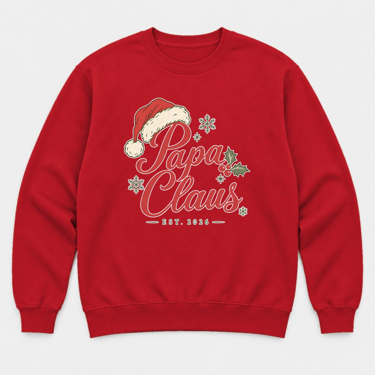 Papa Claus Est. 2026 Santa Hat Christmas Graphic T-Shirt & Sweatshirt - Sweatshirt Red Front