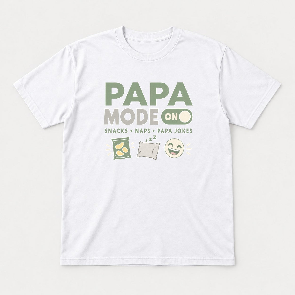 Papa Mode On Snacks Naps Papa Jokes Funny Dad Graphic T-Shirt & Sweatshirt - Tshirt White Front
