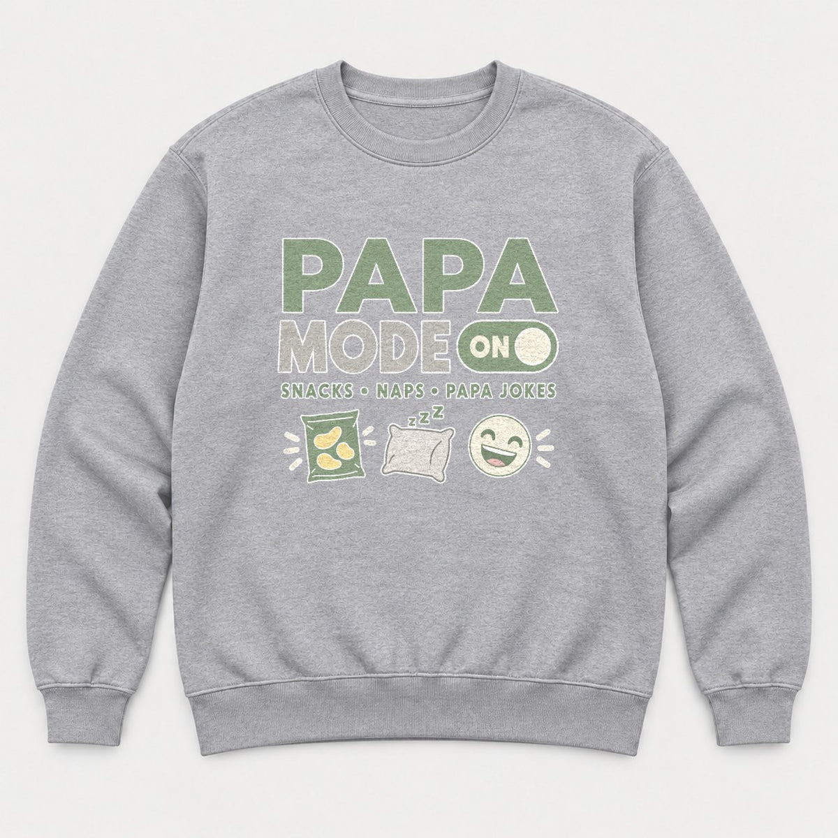 Papa Mode On Snacks Naps Papa Jokes Funny Dad Graphic T-Shirt & Sweatshirt - Sweatshirt Sport Grey Front