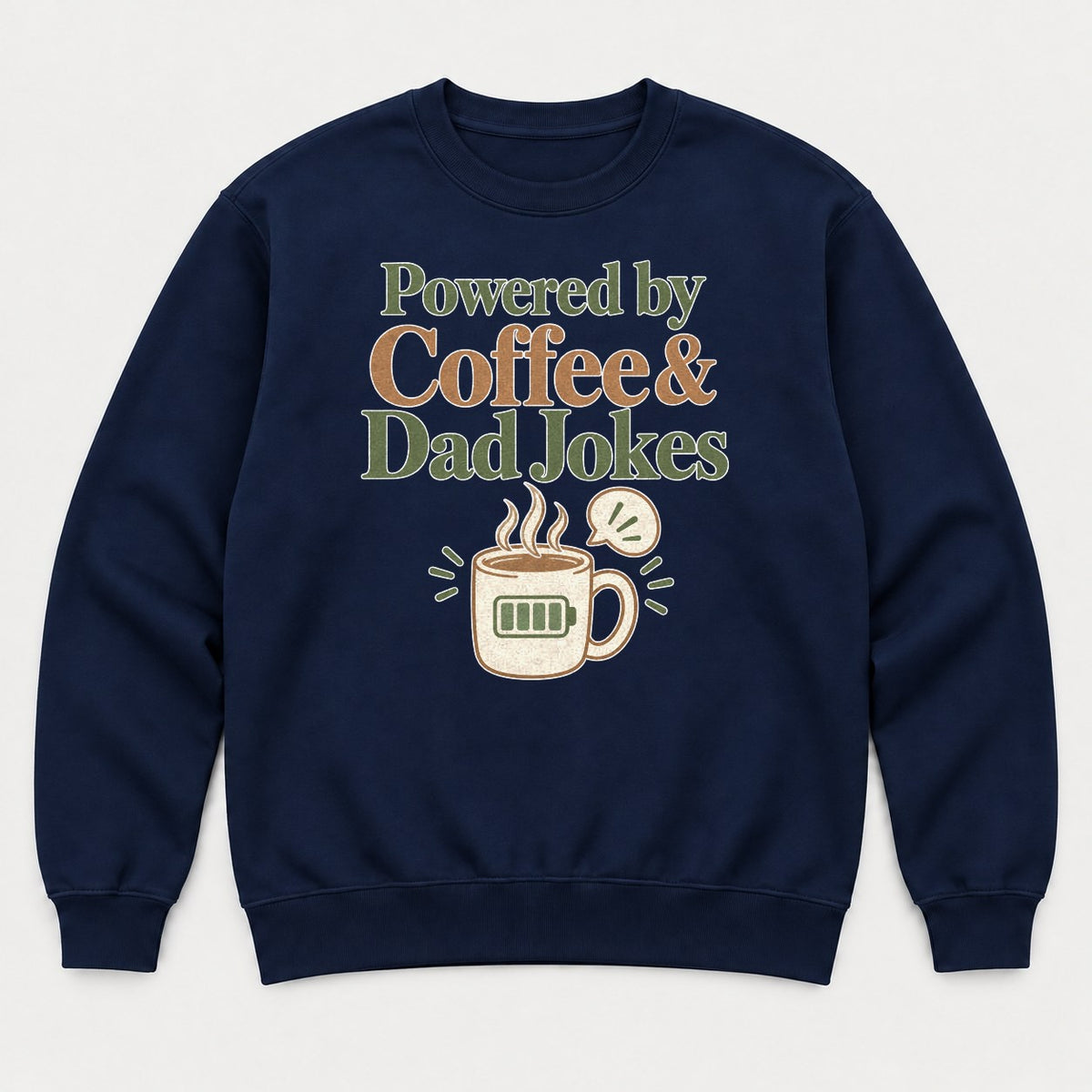 Powered by Coffee & Dad Jokes Low Battery Mug Graphic T-Shirt & Sweatshirt - Sweatshirt Navy Front