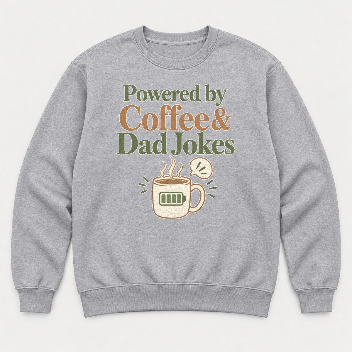 Powered by Coffee & Dad Jokes Low Battery Mug Graphic T-Shirt & Sweatshirt - Sweatshirt Sport Grey Front