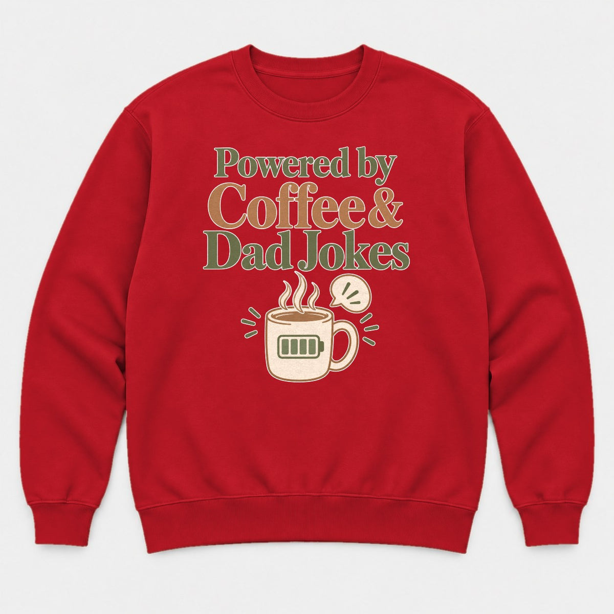 Powered by Coffee & Dad Jokes Low Battery Mug Graphic T-Shirt & Sweatshirt - Sweatshirt Red Front