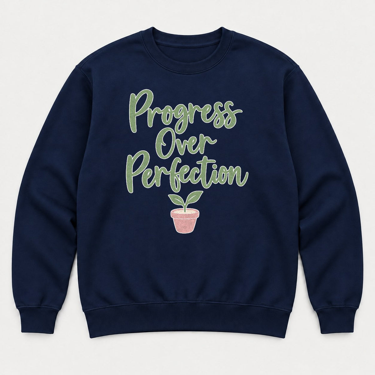 Progress Over Perfection Teacher Growth Mindset Sprout Graphic T-Shirt & Sweatshirt - Sweatshirt Navy Front