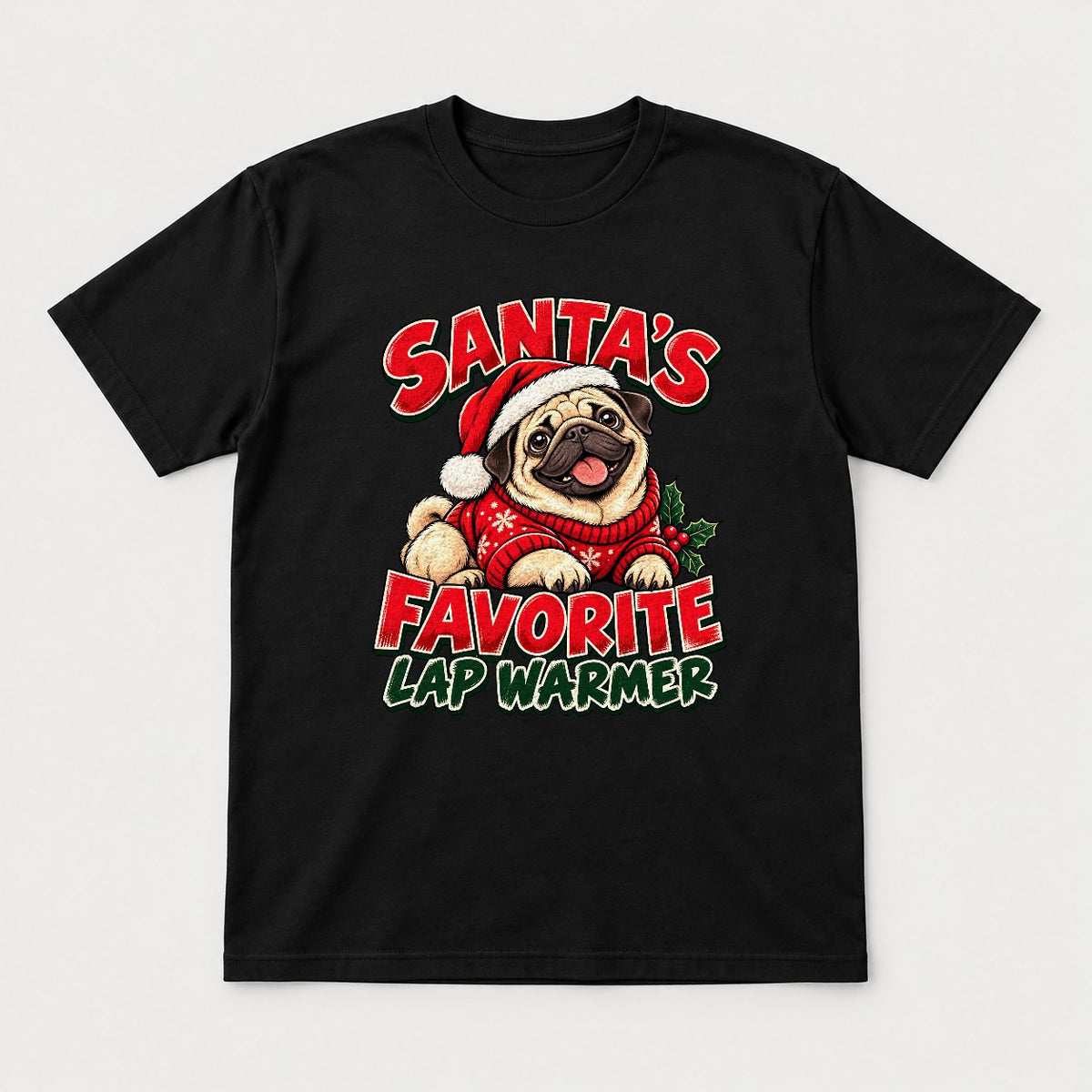Santa's Favorite Lap Warmer Christmas Pug Graphic T-Shirt & Sweatshirt - Tshirt Black Front