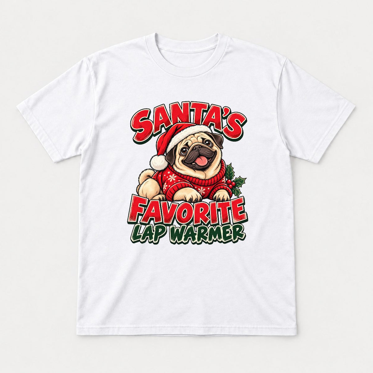 Santa's Favorite Lap Warmer Christmas Pug Graphic T-Shirt & Sweatshirt - Tshirt White Front