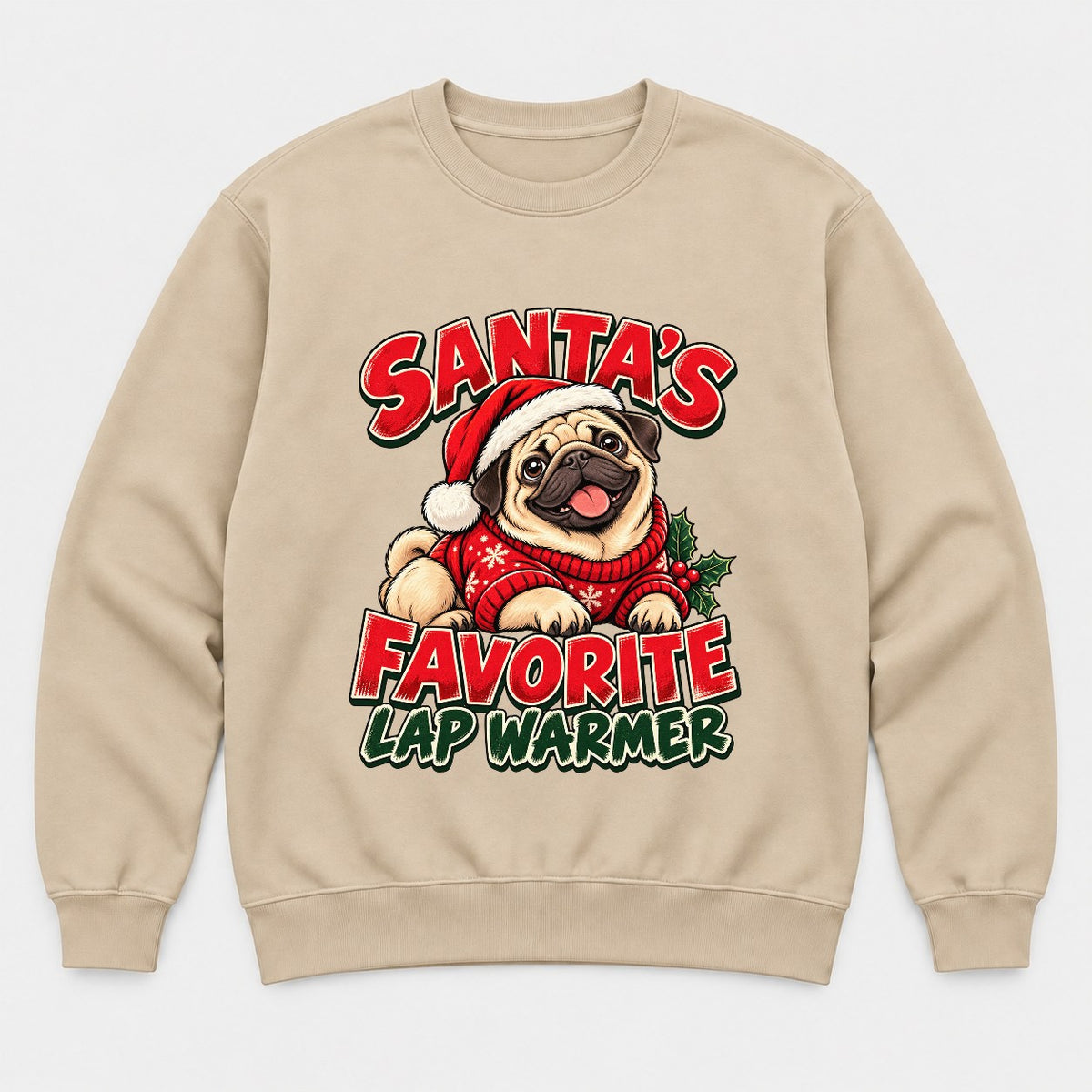 Santa's Favorite Lap Warmer Christmas Pug Graphic T-Shirt & Sweatshirt - Sweatshirt Sand Front