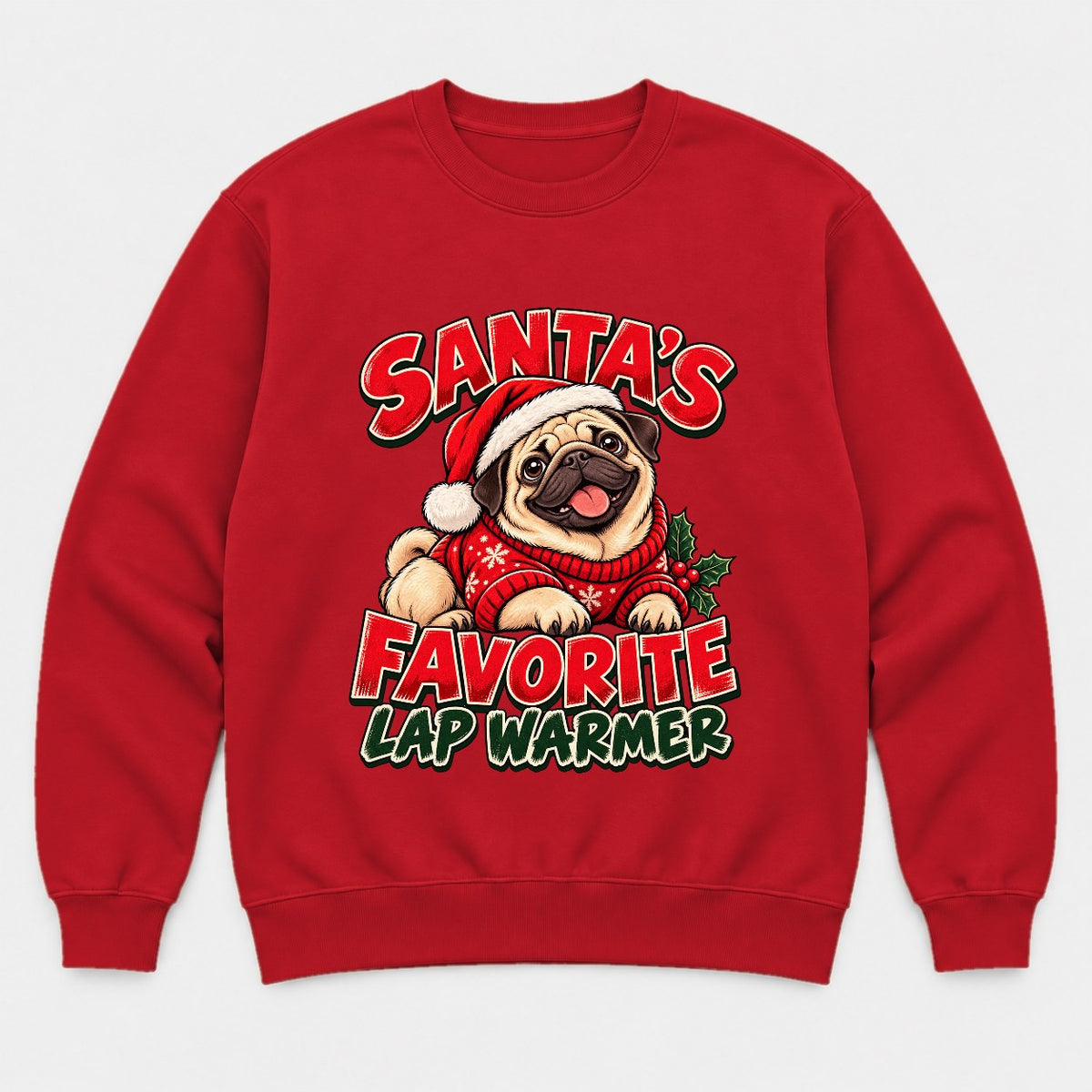 Santa's Favorite Lap Warmer Christmas Pug Graphic T-Shirt & Sweatshirt - Sweatshirt Red Front