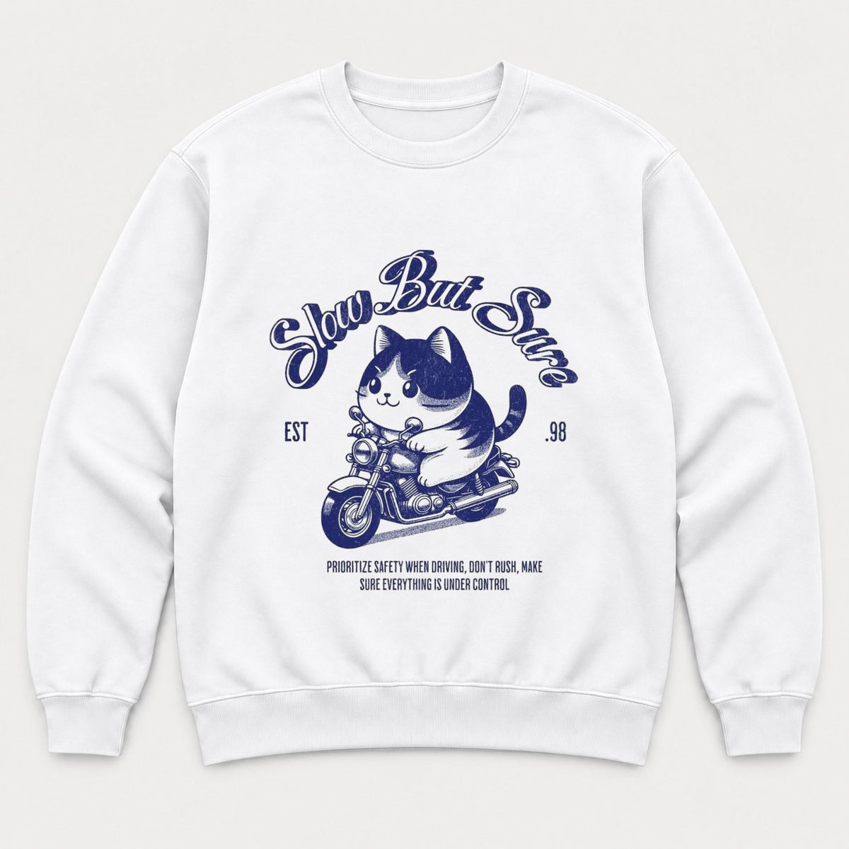 Slow But Sure Retro Motorcycle Cat Graphic T-Shirt & Sweatshirt - Sweatshirt White Front