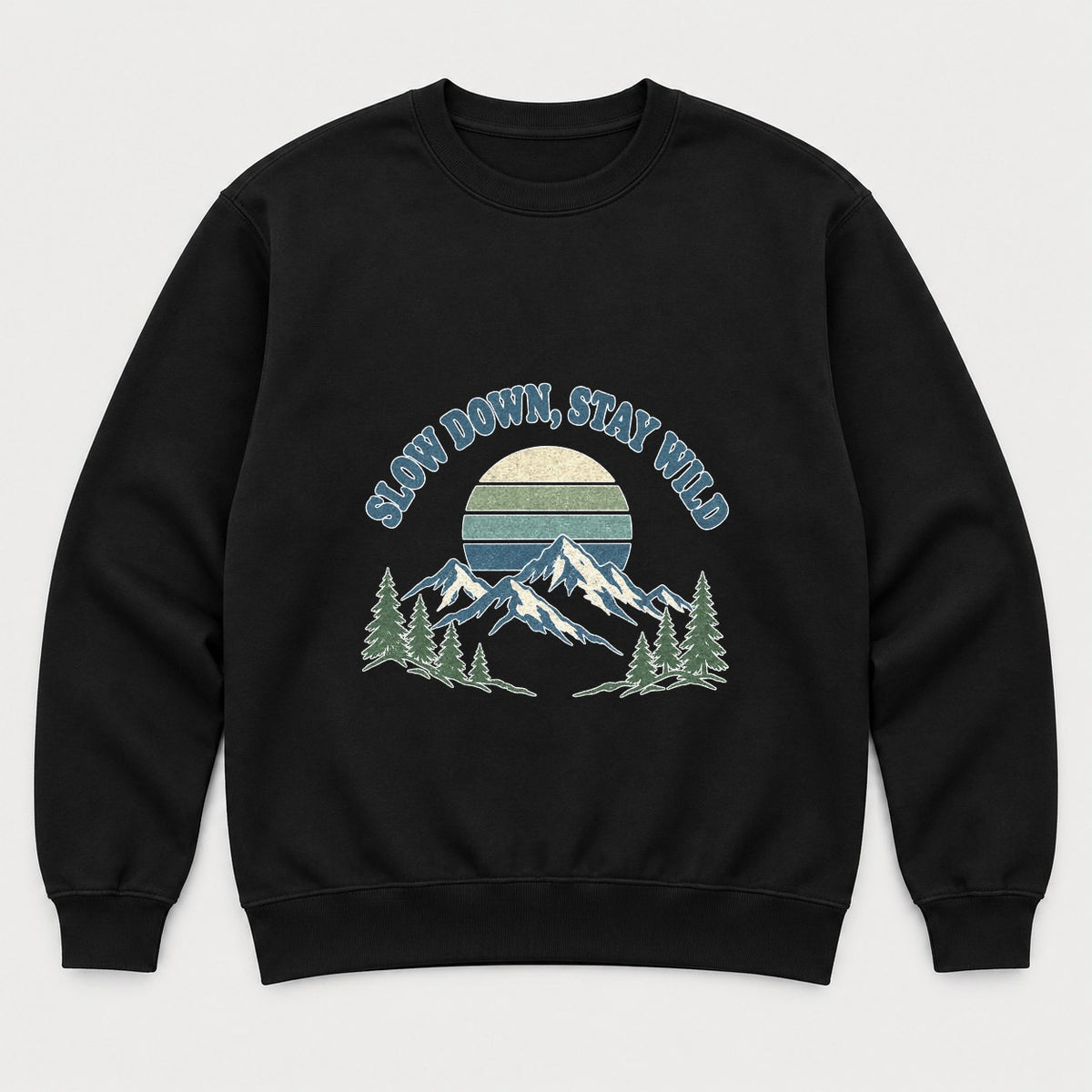 Slow Down, Stay Wild Retro Mountain Sunset Graphic T-Shirt & Sweatshirt - Sweatshirt Black Front