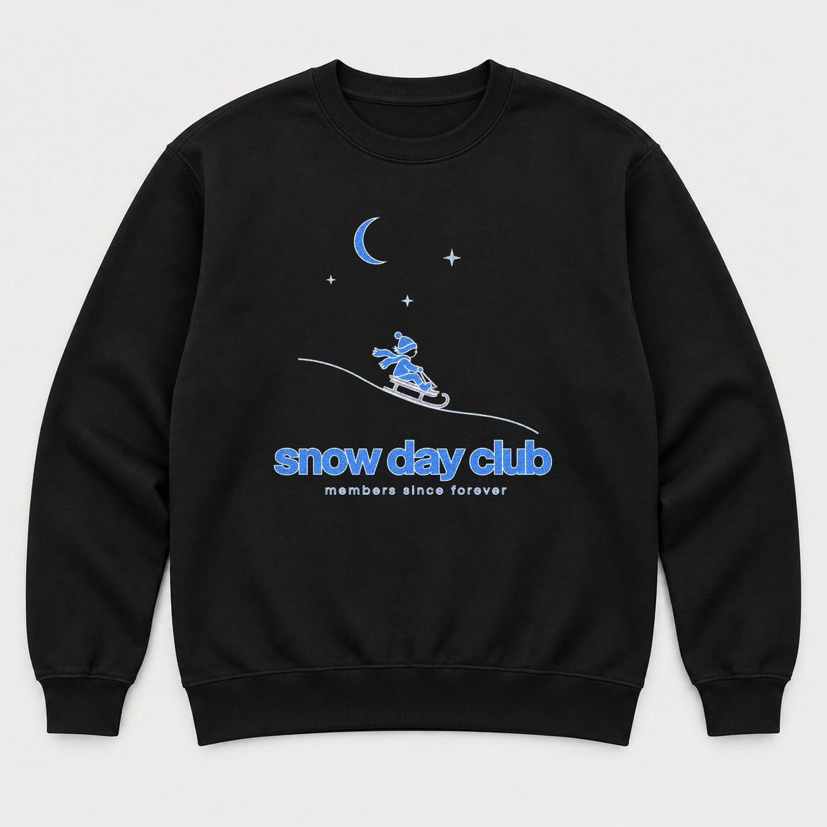 Snow Day Club Members Since Forever Sledding Graphic T-Shirt & Sweatshirt - Sweatshirt Black Front