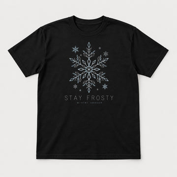 Stay Frosty Winter Season Snowflake Graphic T-Shirt & Sweatshirt - Tshirt Black Front