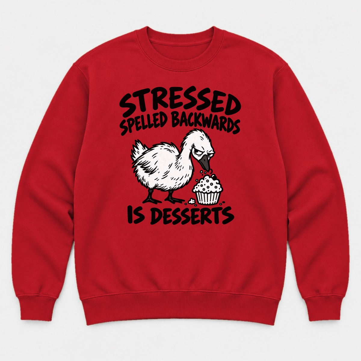 Stressed Spelled Backwards Is Desserts Grumpy Goose Cupcake Graphic T-Shirt & Sweatshirt - Sweatshirt Red Front