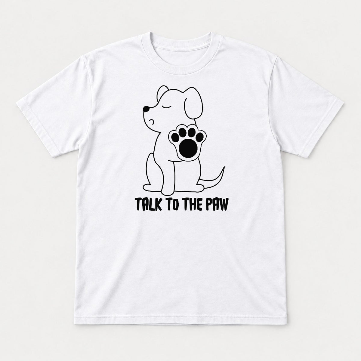 Talk To The Paw Cute Puppy Graphic T-Shirt & Sweatshirt - Tshirt White Front