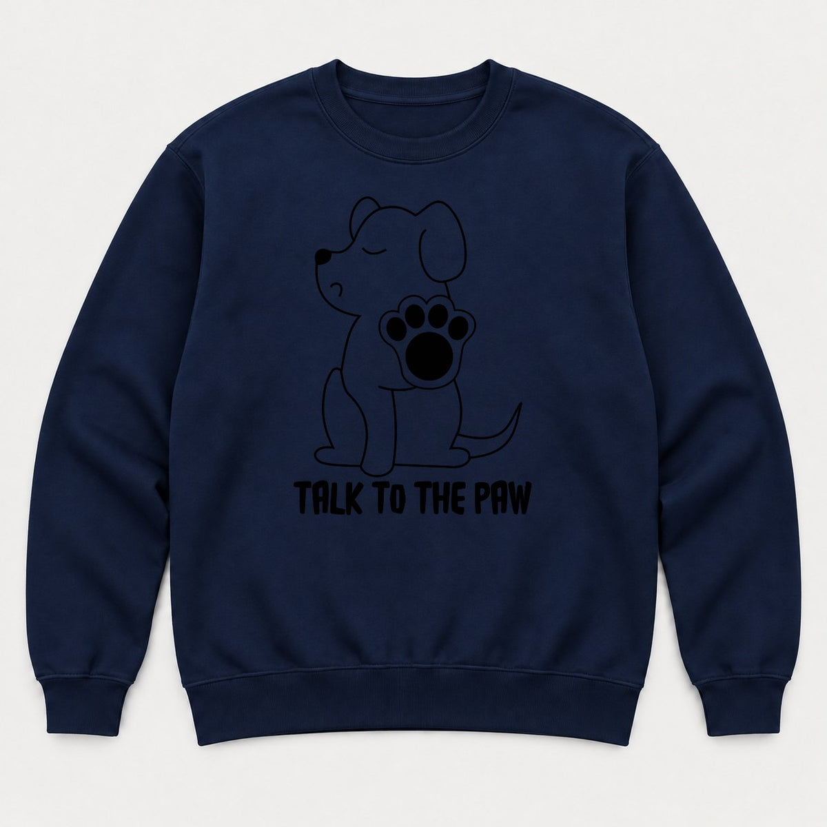 Talk To The Paw Cute Puppy Graphic T-Shirt & Sweatshirt - Sweatshirt Navy Front