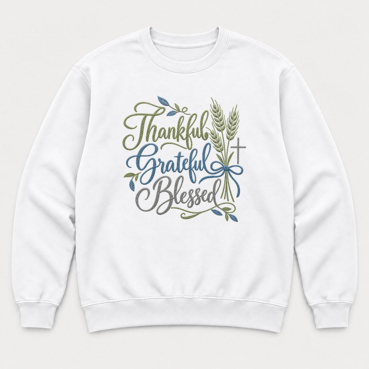 Thanksgiving Grateful Blessed Wheat & Cross Faith Graphic T-Shirt & Sweatshirt - Sweatshirt White Front