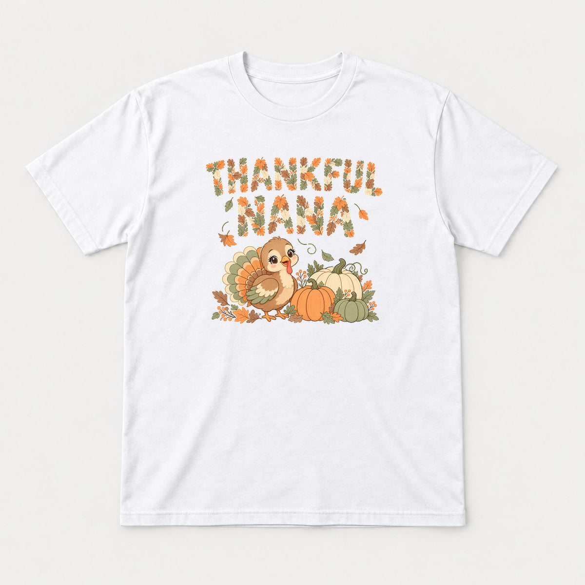 Thankful Nana Autumn Leaves Turkey Graphic T-Shirt & Sweatshirt - Tshirt White Front