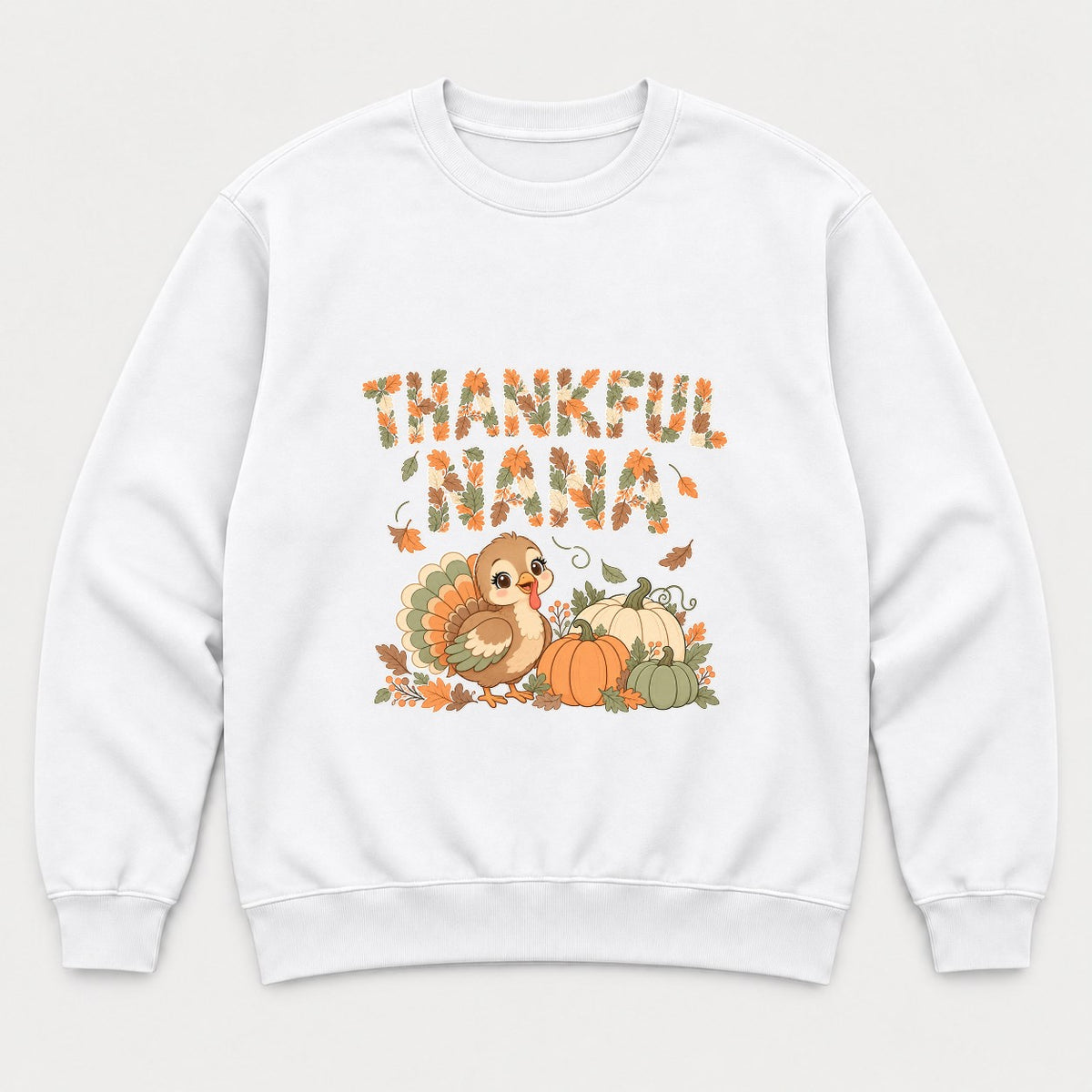 Thankful Nana Autumn Leaves Turkey Graphic T-Shirt & Sweatshirt - Sweatshirt White Front