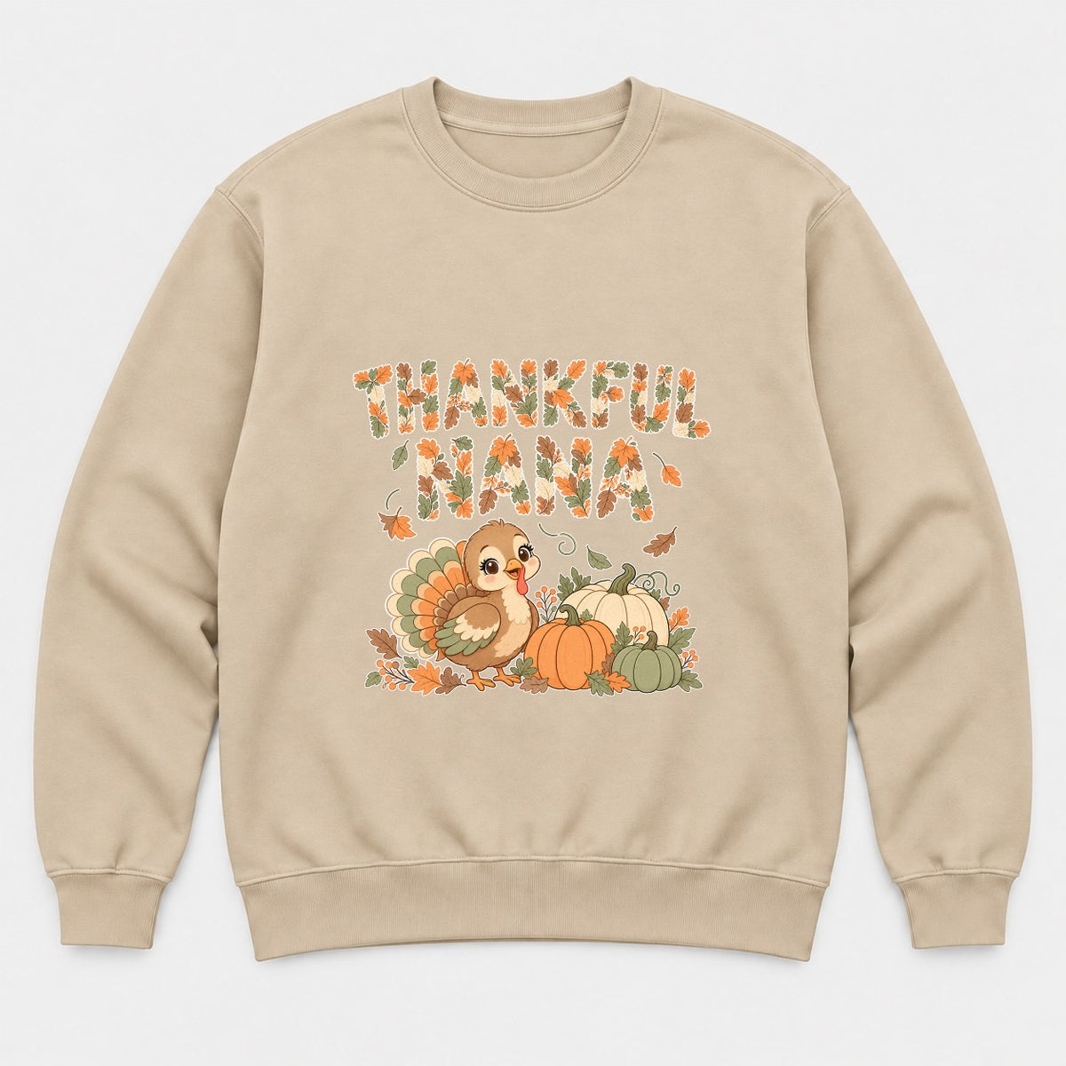 Thankful Nana Autumn Leaves Turkey Graphic T-Shirt & Sweatshirt - Sweatshirt Sand Front