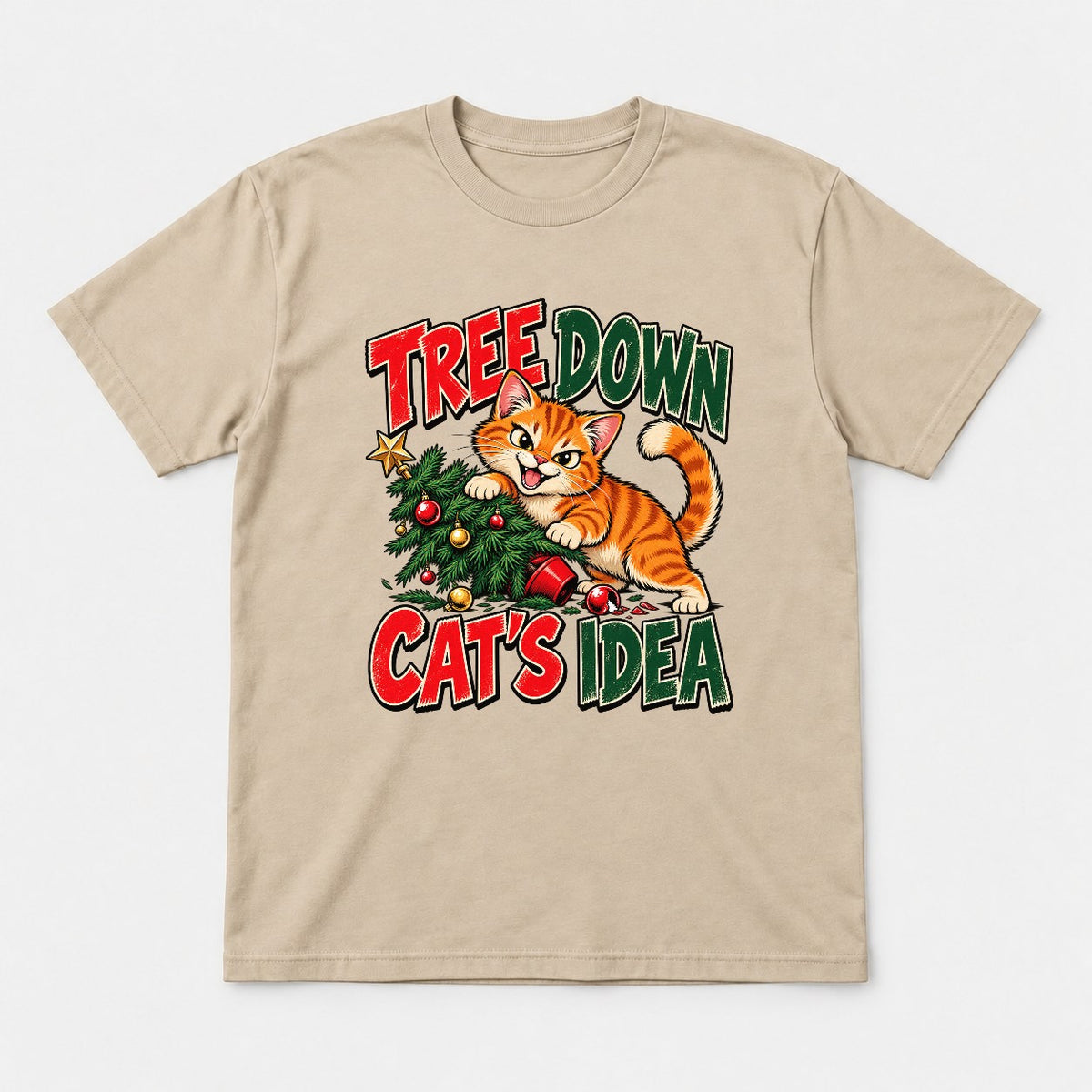 Tree Down Cat's Idea Funny Christmas Kitten Graphic T-Shirt & Sweatshirt - Tshirt Sand Front
