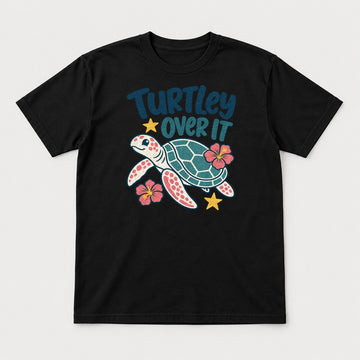 Turtley Over It Cute Sea Turtle Hibiscus Graphic T-Shirt & Sweatshirt - Tshirt Black Front