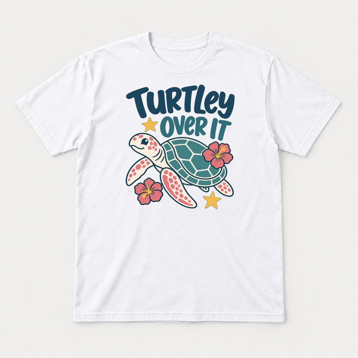 Turtley Over It Cute Sea Turtle Hibiscus Graphic T-Shirt & Sweatshirt - Tshirt White Front