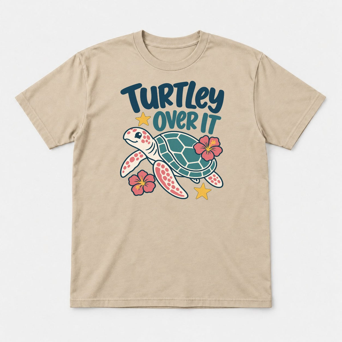 Turtley Over It Cute Sea Turtle Hibiscus Graphic T-Shirt & Sweatshirt - Tshirt Sand Front