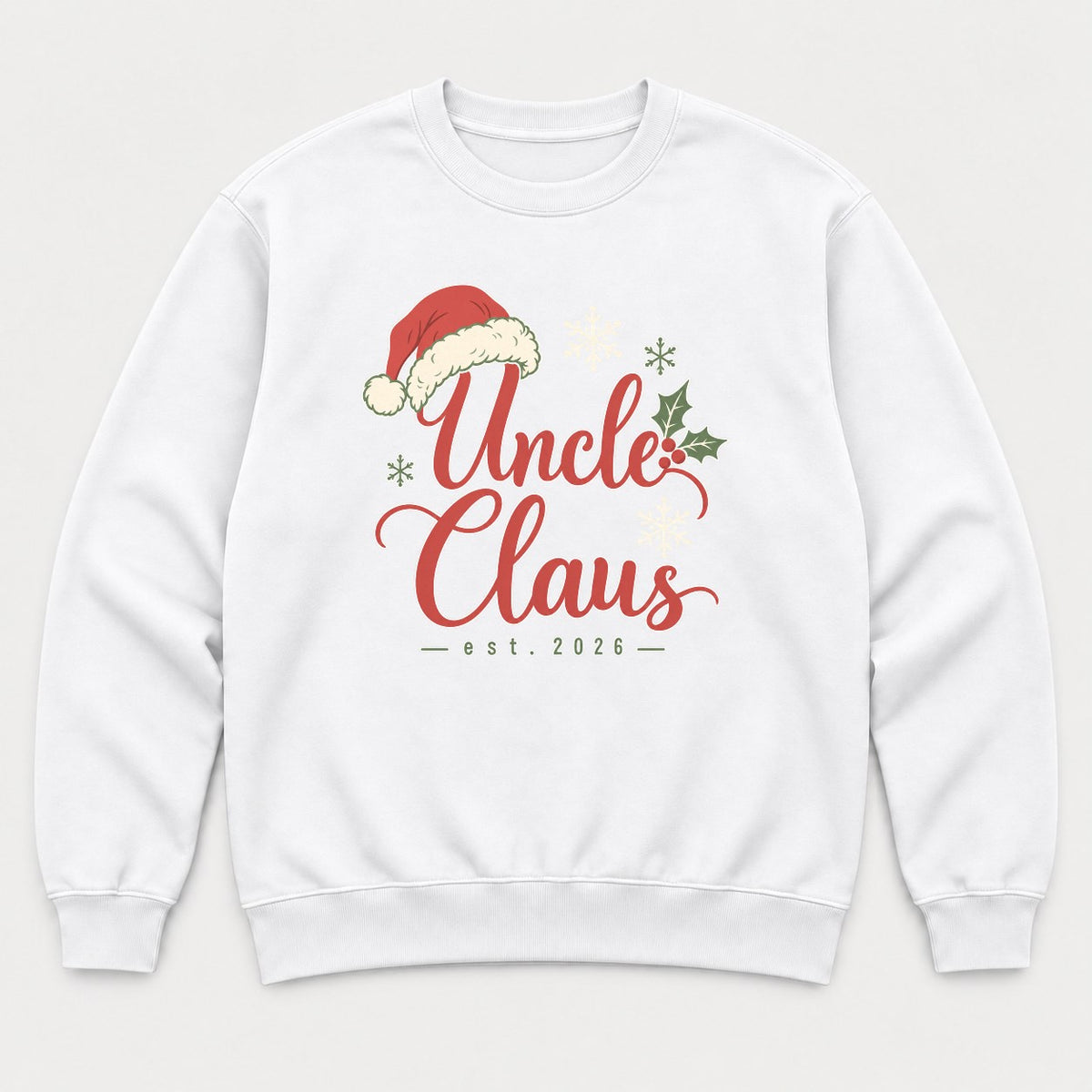 Uncle Claus Santa Hat Christmas Graphic T-Shirt & Sweatshirt - Sweatshirt White Front