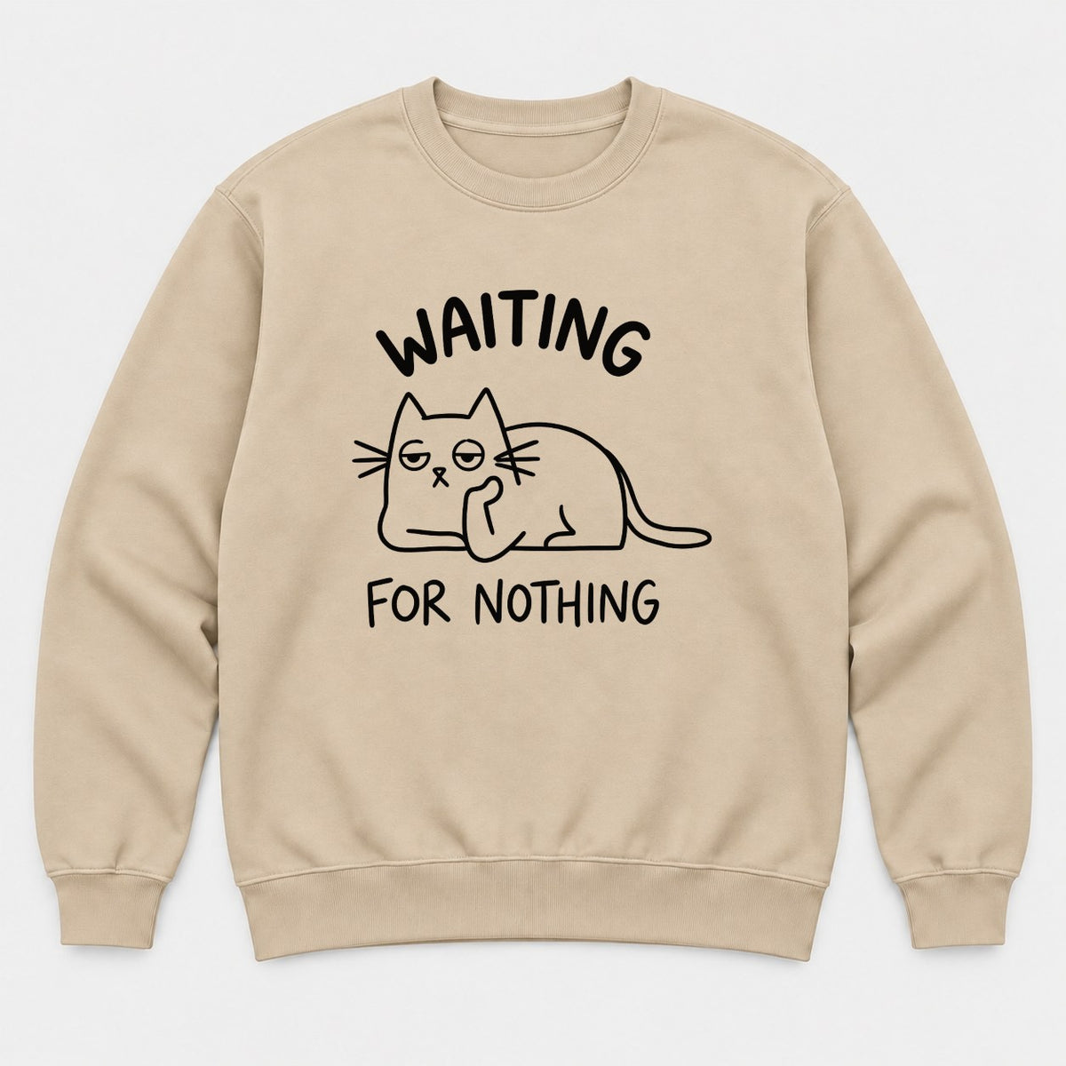 Waiting For Nothing Grumpy Cat Graphic T-Shirt & Sweatshirt - Sweatshirt Sand Front